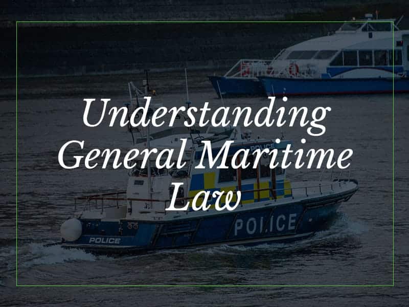 understanding general maritime law