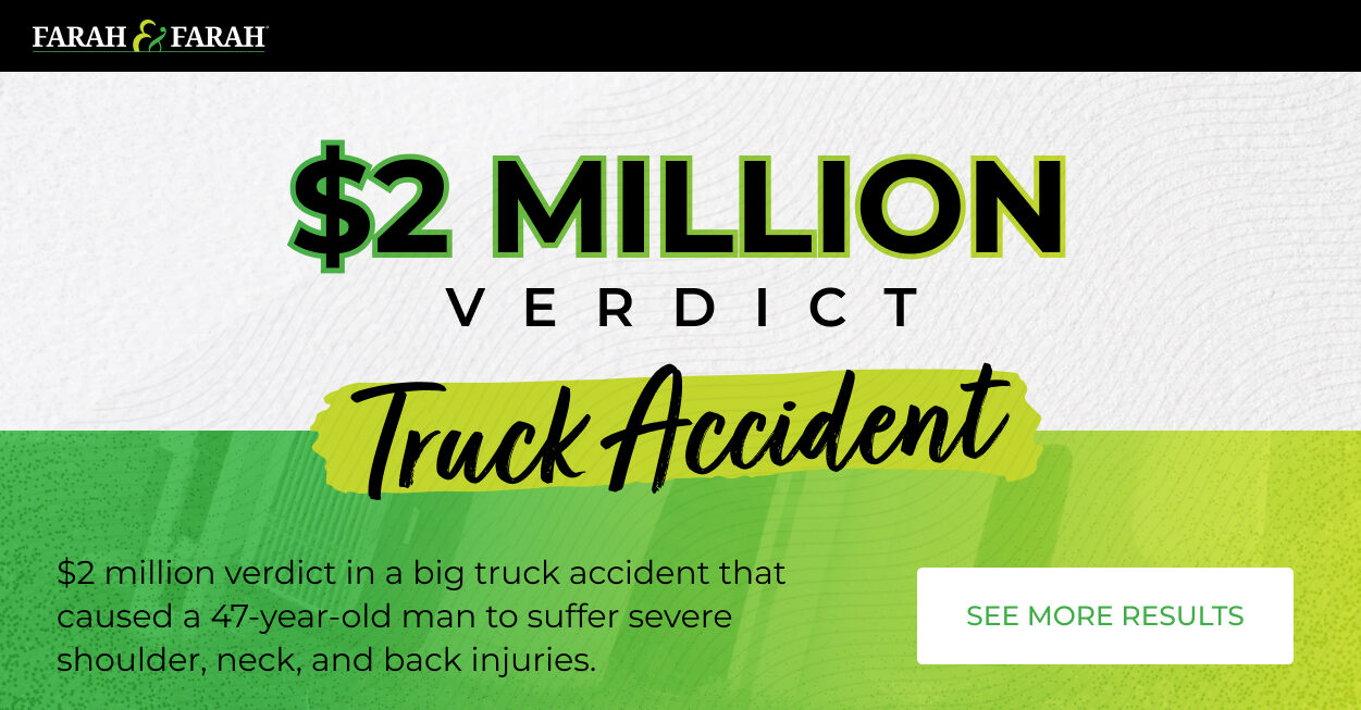 Graphic detailing win of $2 million in recovery for a Farah & Farah client injured by a truck accident