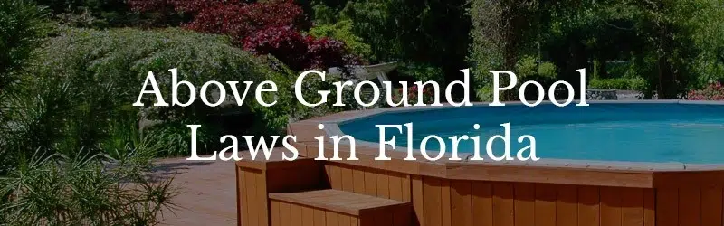 Above Ground Pool Laws in Florida