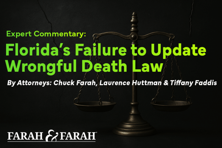 Florida Wrongful Death law discussed by Farah & Farah personal injury attorneys Chuck Farah, Laurence Huttman, and Tiffany Faddis in Law360