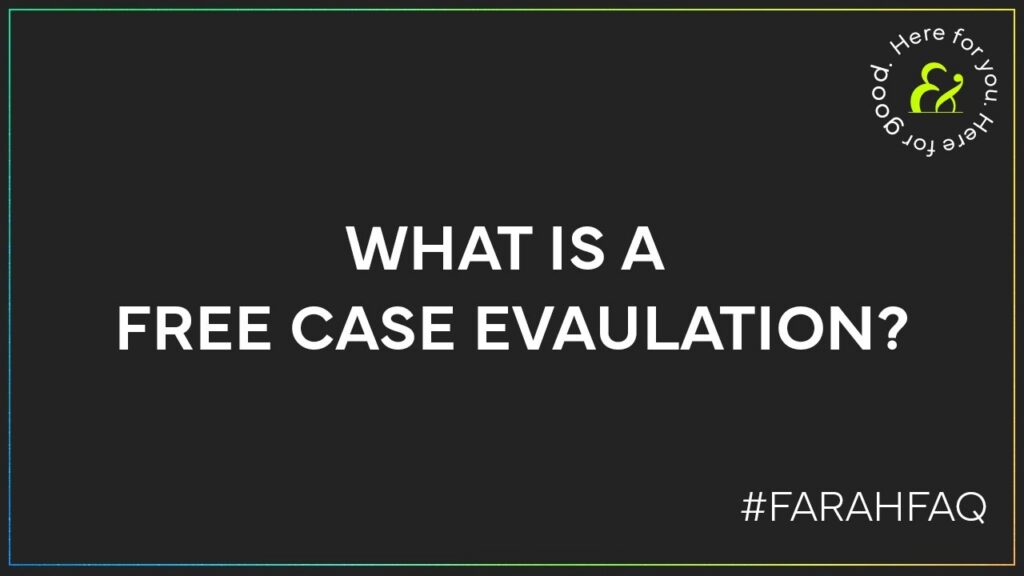 What's Involved In A Free Case Evaluation?