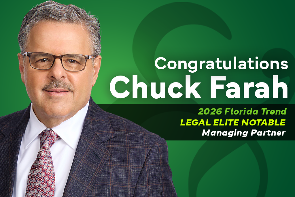 Chuck Farah named to Florida Trend Legal Elite Notable Managing Partner in 2026