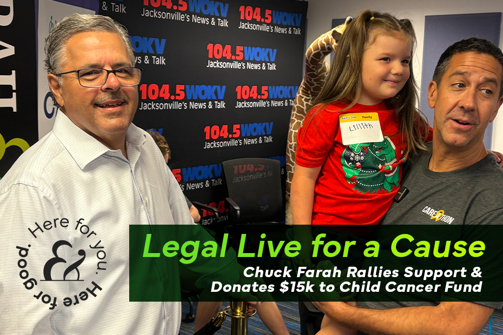 Chuck Farah hosts Legal Live for Child Cancer Fund's WOKV Care-a-Thon